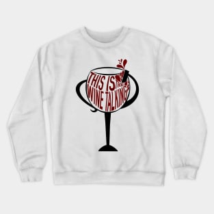 Wine and Dine Crewneck Sweatshirt